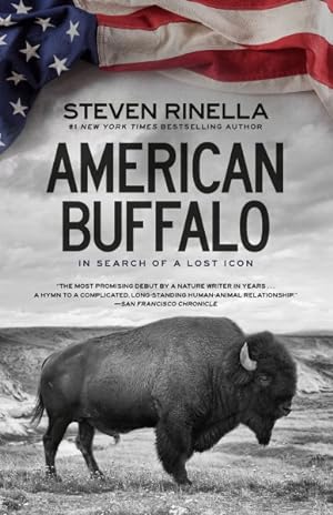 Imagen del vendedor de American Buffalo : In Search of a Lost Icon a la venta por GreatBookPrices