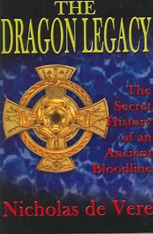 Immagine del venditore per Dragon Legacy : The Secret History Of An Ancient Bloodline venduto da GreatBookPrices
