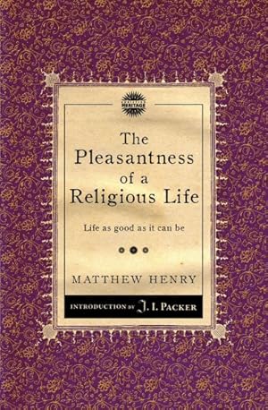 Seller image for Pleasantness of a Religious Life : Life as good as it can be for sale by GreatBookPrices