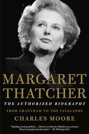 Imagen del vendedor de Margaret Thatcher : The Authorized Biography: From Grantham to the Falklands a la venta por GreatBookPrices