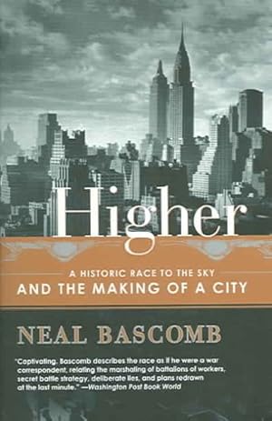 Immagine del venditore per Higher : A Historic Race to the Sky and the Making of a City venduto da GreatBookPrices