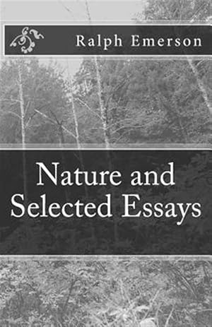 Image du vendeur pour Nature and Selected Essays mis en vente par GreatBookPrices