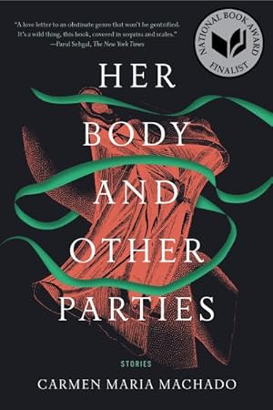 Imagen del vendedor de Her Body and Other Parties : Stories a la venta por GreatBookPrices