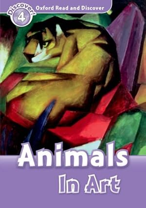 Immagine del venditore per Oxford Read And Discover: Level 4: Animals In Art venduto da GreatBookPrices