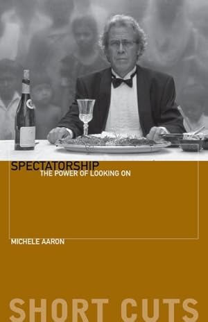 Seller image for Spectatorship : The Power of Looking on for sale by GreatBookPrices