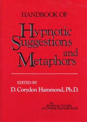 Immagine del venditore per Handbook of Hypnotic Suggestions and Metaphors venduto da GreatBookPrices