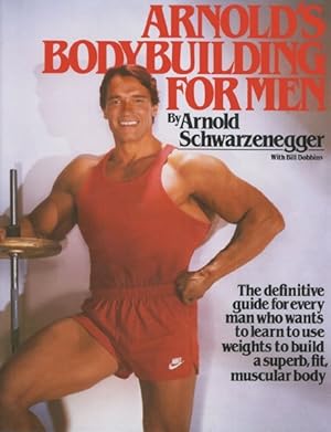 Seller image for Arnold's Bodybuilding for Men for sale by GreatBookPrices