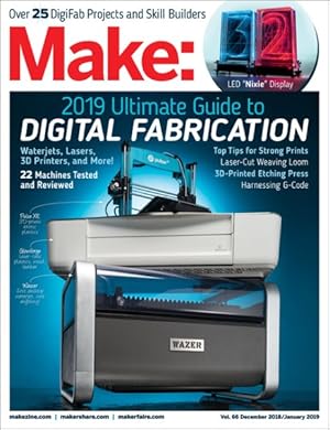 Imagen del vendedor de Make: 66 : 2019 Ultimate Guide to Digital Fabrication a la venta por GreatBookPrices