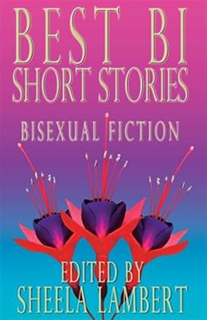 Seller image for Best Bi Short Stories : Bisexual Fiction for sale by GreatBookPrices