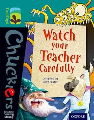 Image du vendeur pour Oxford Reading Tree Treetops Chucklers: Level 16: Watch Your Teacher Carefully mis en vente par GreatBookPrices