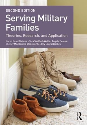 Immagine del venditore per Serving Military Families : Theories, Research, and Application venduto da GreatBookPrices