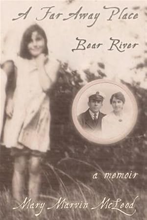 Seller image for A Far Away Place, Bear River for sale by GreatBookPrices