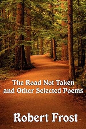 Immagine del venditore per The Road Not Taken and other Selected Poems venduto da GreatBookPrices