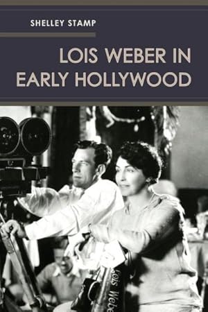 Immagine del venditore per Lois Weber in Early Hollywood venduto da GreatBookPrices