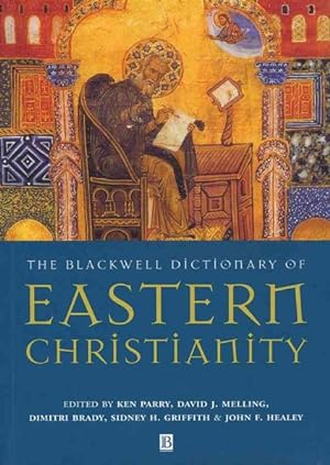 Image du vendeur pour Blackwell Dictionary of Eastern Christianity mis en vente par GreatBookPrices