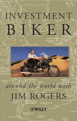 Immagine del venditore per Investment Biker : Around the World With Jim Rogers venduto da GreatBookPrices