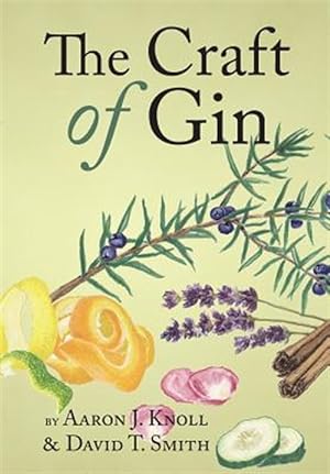 Bild des Verkufers fr The Craft Of Gin zum Verkauf von GreatBookPrices