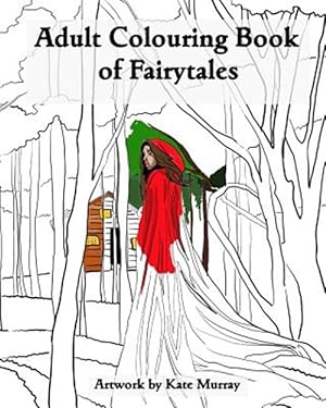 Imagen del vendedor de Adult Colouring Book of Fairytales a la venta por GreatBookPrices