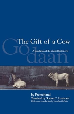 Seller image for Gift of a Cow : A Translation of the Hindi Novel, Godaan for sale by GreatBookPrices