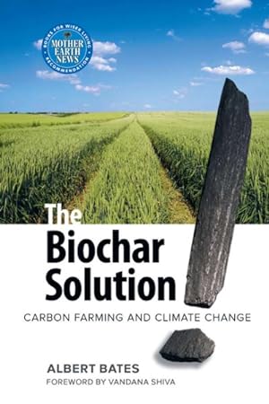 Immagine del venditore per Biochar Solution : Carbon Farming and Climate Change venduto da GreatBookPrices
