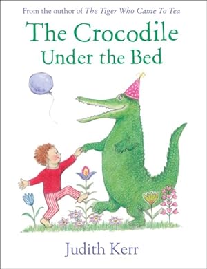 Seller image for Crocodile Under the Bed for sale by GreatBookPrices