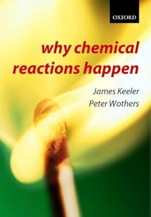 Seller image for Why Chemical Reactions Happen for sale by GreatBookPrices