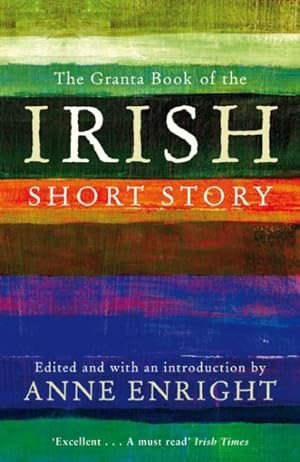 Image du vendeur pour Granta Book of the Irish Short Story mis en vente par GreatBookPrices