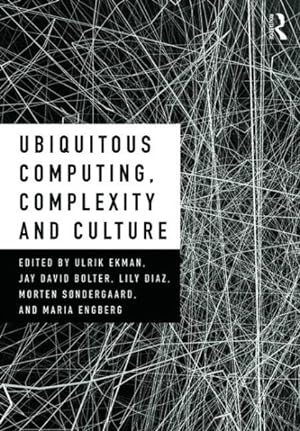 Immagine del venditore per Ubiquitous Computing, Complexity, and Culture venduto da GreatBookPrices