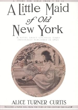 Seller image for Little Maid of Old New York for sale by GreatBookPrices