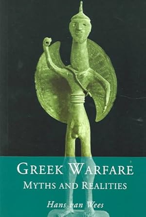 Image du vendeur pour Greek Warfare : Myths and Realities mis en vente par GreatBookPrices