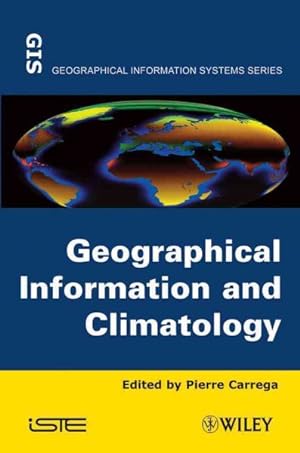 Image du vendeur pour Geographical Information and Climatology mis en vente par GreatBookPrices