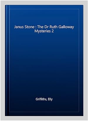 Seller image for Janus Stone : The Dr Ruth Galloway Mysteries 2 for sale by GreatBookPrices