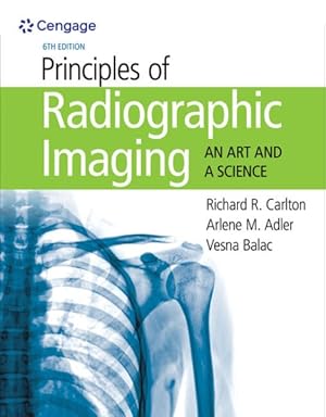 Seller image for Principles of Radiographic Imaging : An Art and a Science for sale by GreatBookPrices