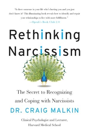 Bild des Verkufers fr Rethinking Narcissism : The Secret to Recognizing and Coping With Narcissists zum Verkauf von GreatBookPrices