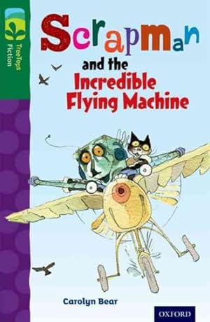 Seller image for Oxford Reading Tree Treetops Fiction: Level 12 More Pack C: Scrapman and the Incredible Flying Machine for sale by GreatBookPrices