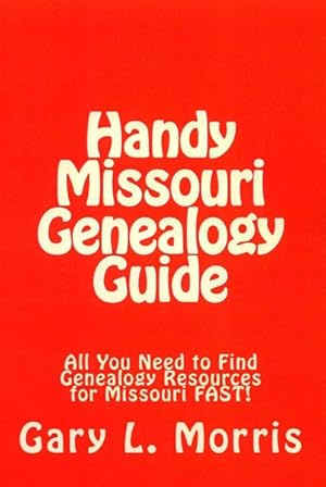 Imagen del vendedor de Handy Missouri Genealogy Handbook a la venta por GreatBookPrices