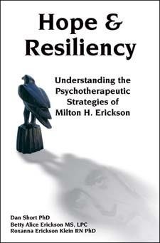 Immagine del venditore per Hope & Resiliency : Understanding the Psychotherapeutic Strategies of Milton H. Erickson venduto da GreatBookPrices