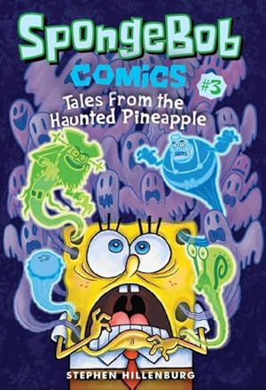 Image du vendeur pour Spongebob Comics 3 : Tales from the Haunted Pineapple mis en vente par GreatBookPrices