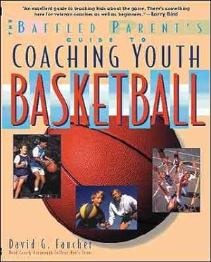 Seller image for Baffled Parent's Guide to Coaching Youth Basketball for sale by GreatBookPrices