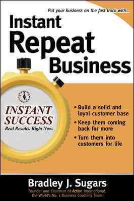 Seller image for Instant Repeat Business for sale by GreatBookPrices