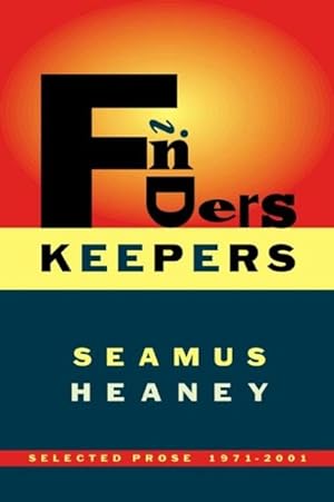 Immagine del venditore per Finders Keepers : Selected Prose 1971-2001 venduto da GreatBookPrices