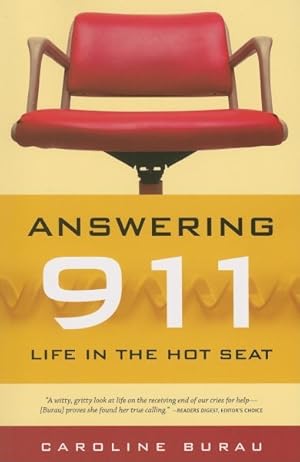 Seller image for Answering 911 : Life in the Hot Seat for sale by GreatBookPrices