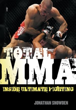 Immagine del venditore per Total MMA : Inside Ultimate Fighting venduto da GreatBookPrices