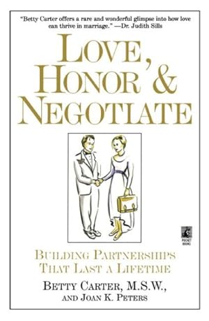Imagen del vendedor de Love, Honor and Negotiate : Making Your Marriage Work a la venta por GreatBookPrices