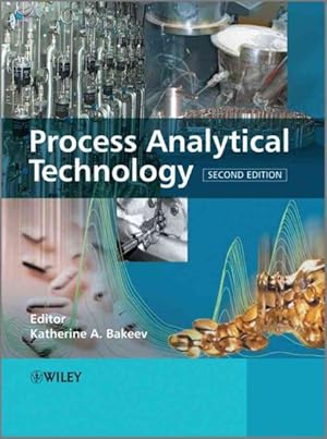 Seller image for Process Analytical Technology : Spectroscopic Tools and Implementation Strategies for the Chemical and Pharmaceutical Industries for sale by GreatBookPrices