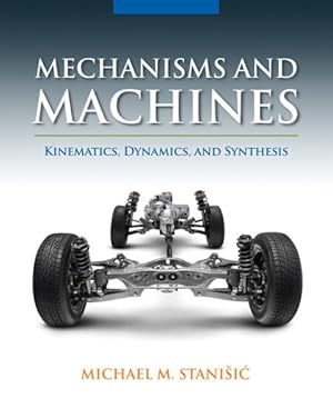 Seller image for Mechanisms and Machines : Kinematics, Dynamics, and Synthesis for sale by GreatBookPrices