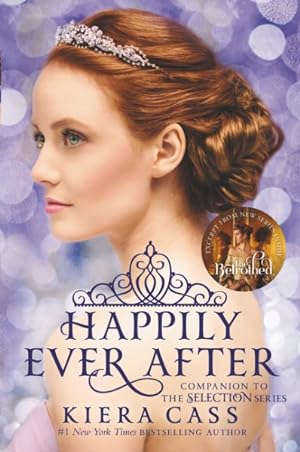 Imagen del vendedor de Happily Ever After : Companion to the Selection Series a la venta por GreatBookPrices