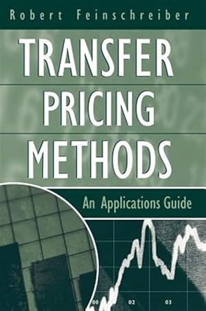 Seller image for Transfer Pricing Methods : An Applications Guide for sale by GreatBookPrices