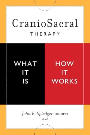 Imagen del vendedor de Craniosacral Therapy : What It Is, How It Works a la venta por GreatBookPrices
