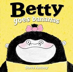 Seller image for Betty Goes Bananas for sale by GreatBookPrices